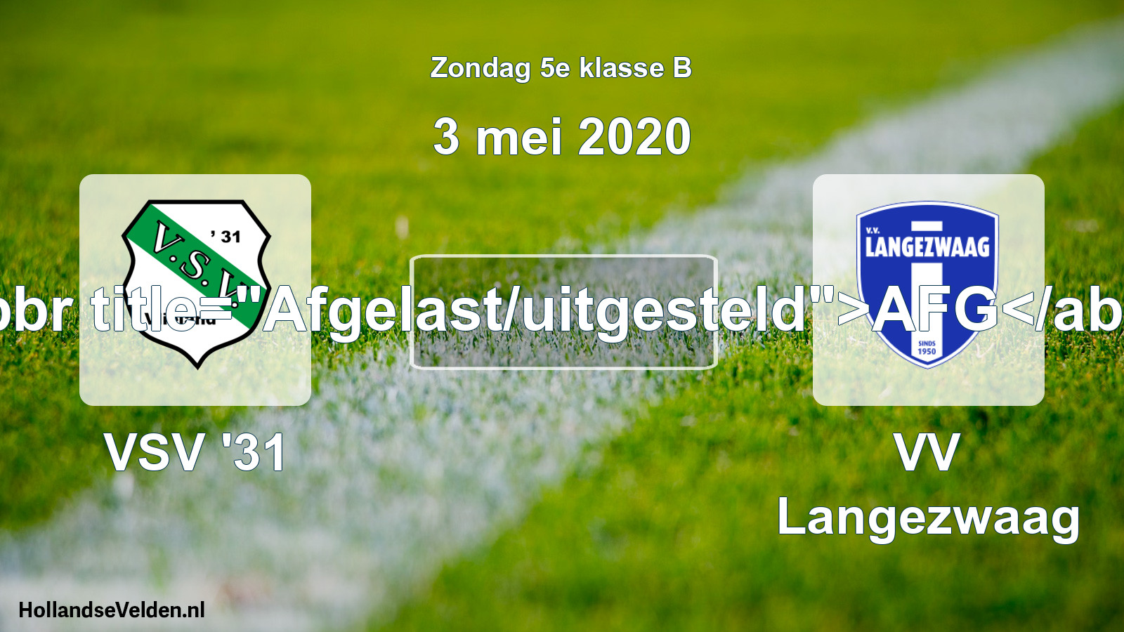 Scheduled Match: VSV '31 - VV Langezwaag (3 May 2020)