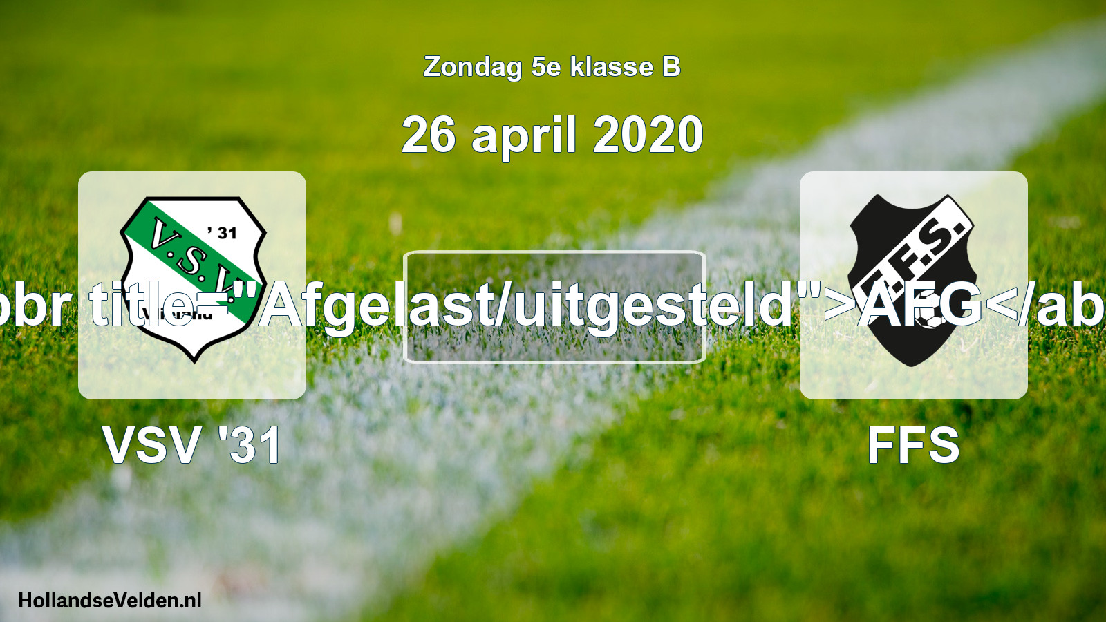 Scheduled Match: VSV '31 - FFS (26 April 2020)