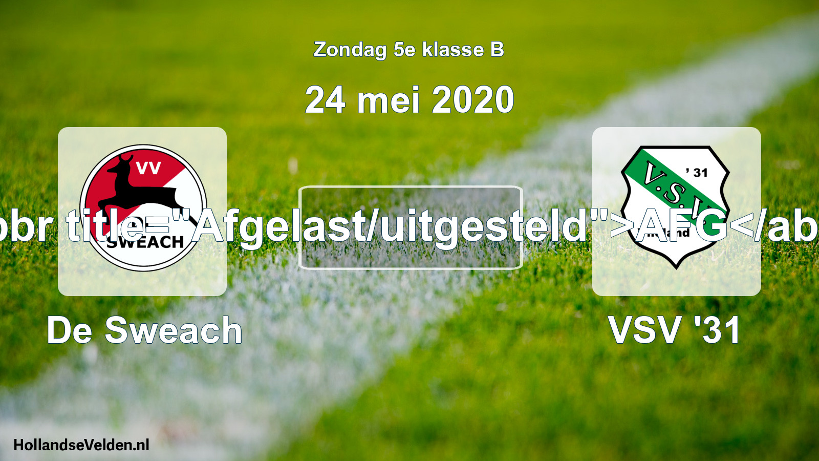 Scheduled Match: De Sweach - VSV '31 (24 May 2020)