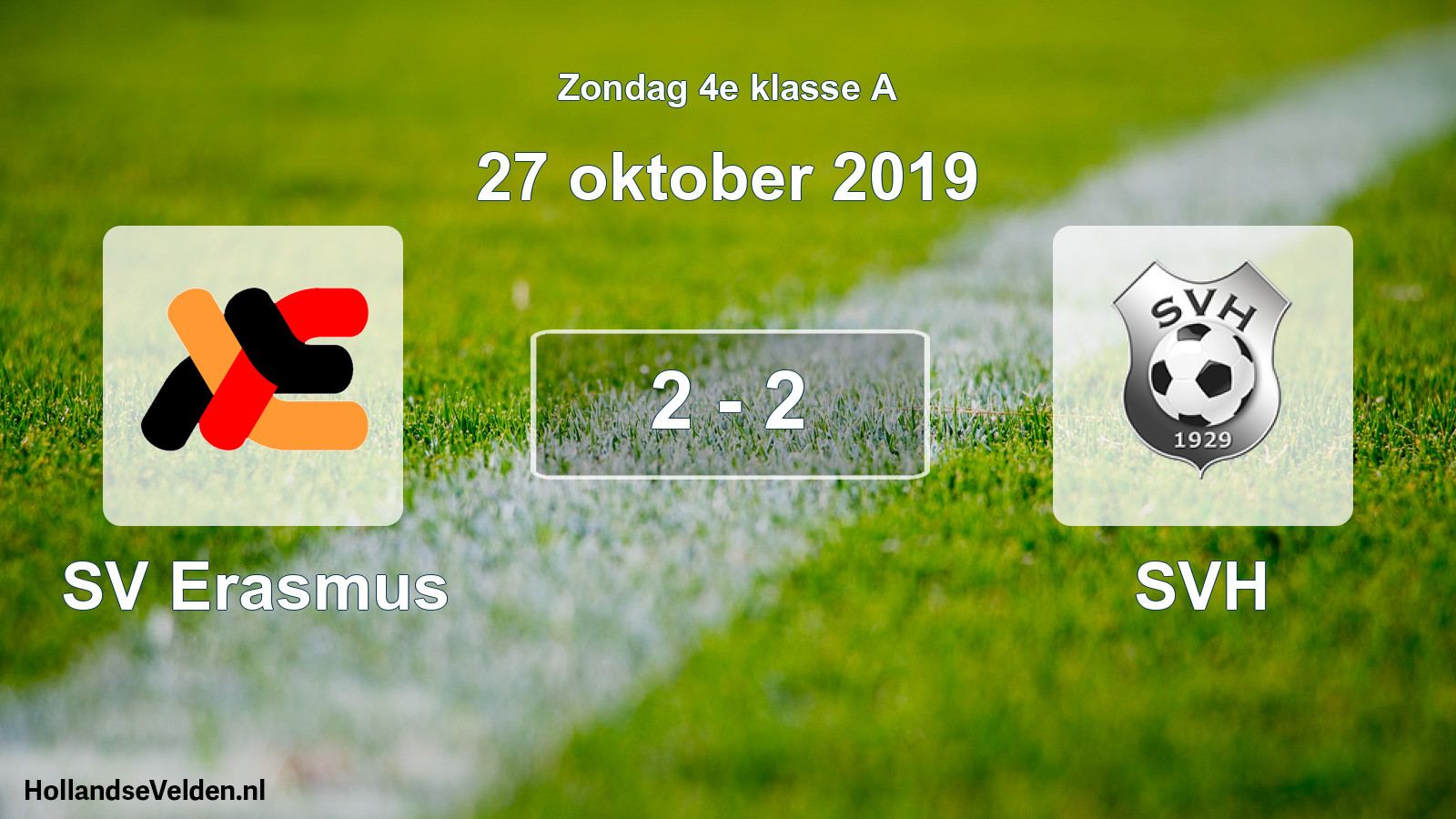 Total number of matches played: SV Erasmus - SVH 2 - 2 (27 October 2019)