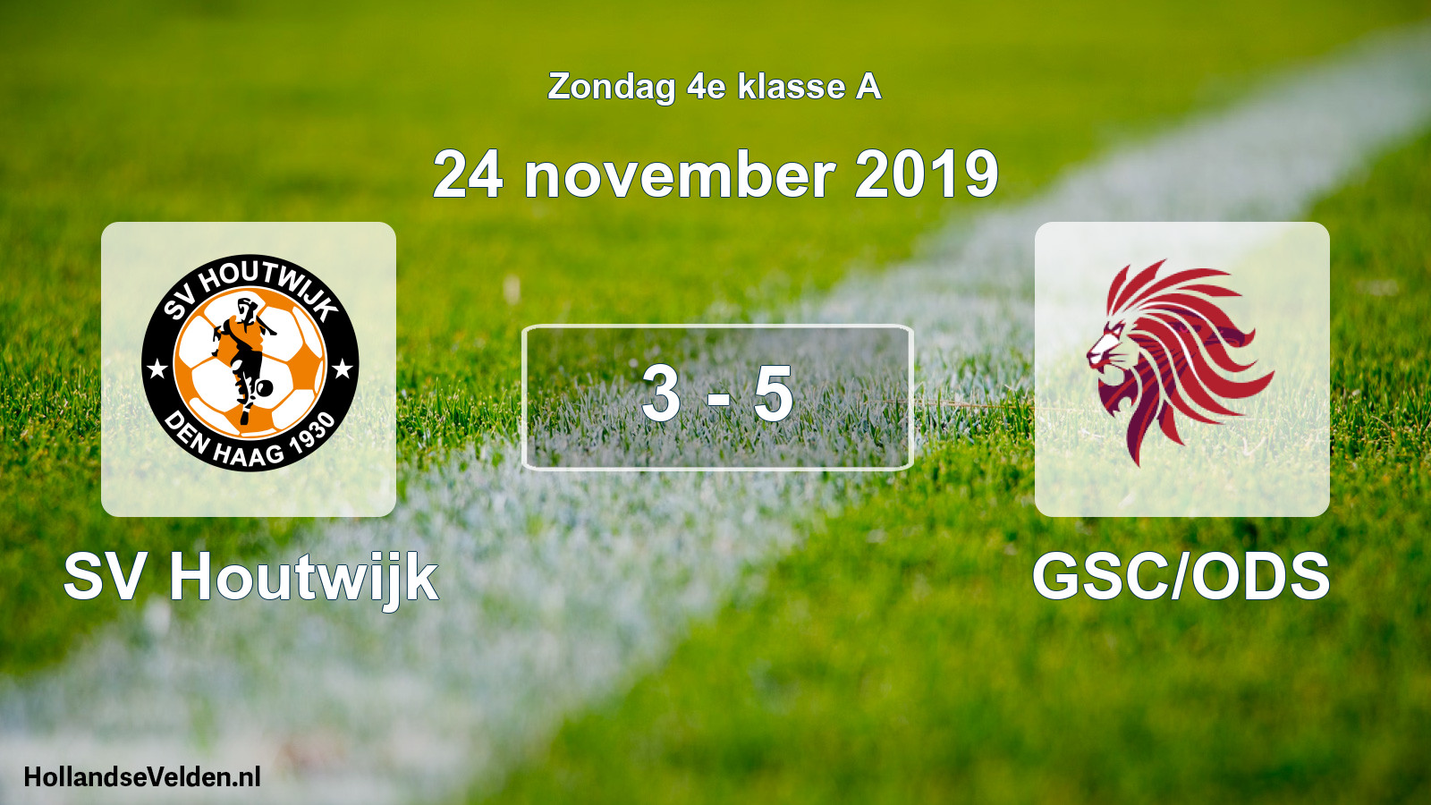 Total number of matches played: SV Houtwijk - GSC/ODS 3 - 5 (24 November 2019)