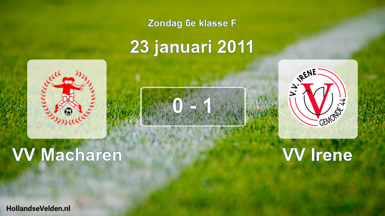 Total number of matches played: VV Macharen - VV Irene 0 - 1 (23 January 2011)