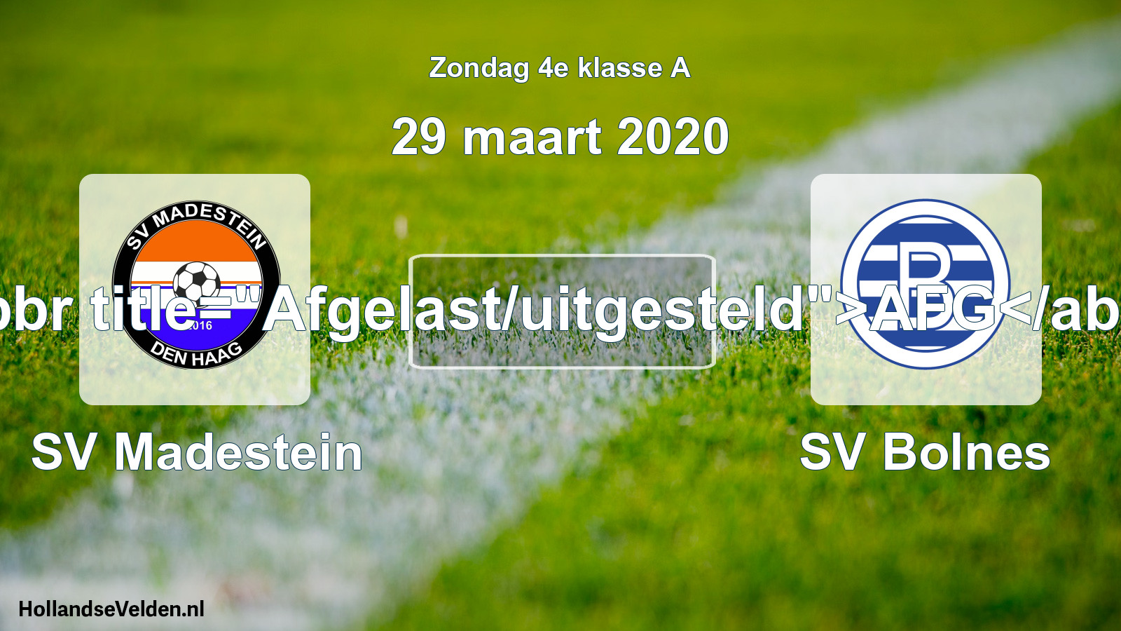 Scheduled Match: SV Madestein - SV Bolnes (29 March 2020)