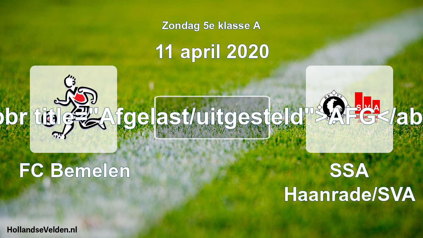 Scheduled Match: FC Bemelen - SSA Haanrade/SVA (11 April 2020)
