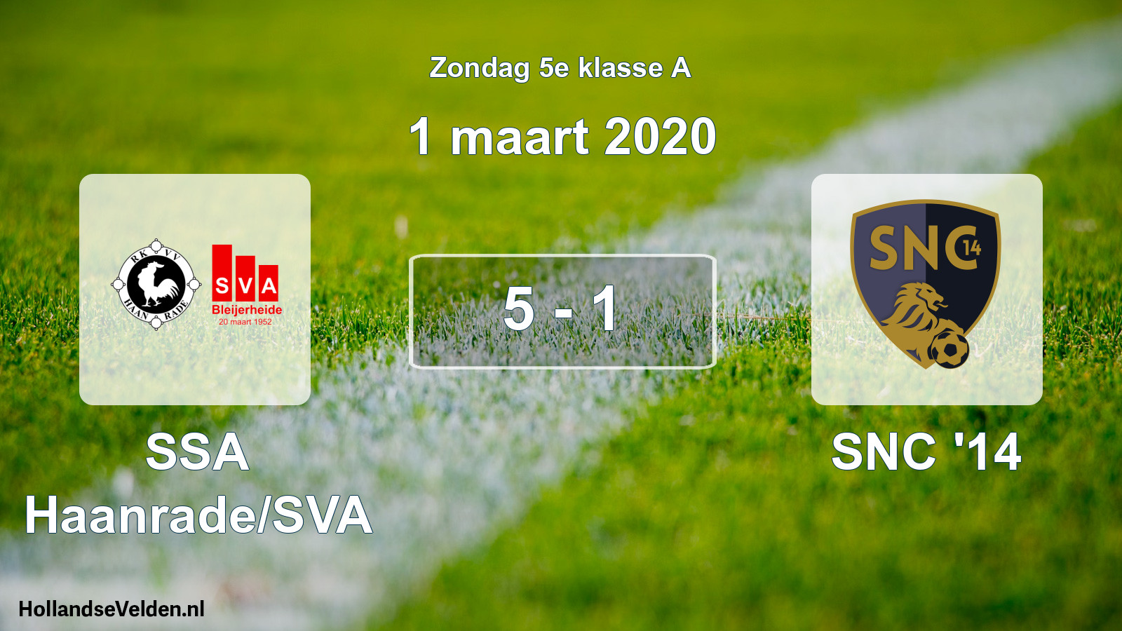 Total number of matches played: SSA Haanrade/SVA - SNC '14 5 - 1 (1 March 2020)