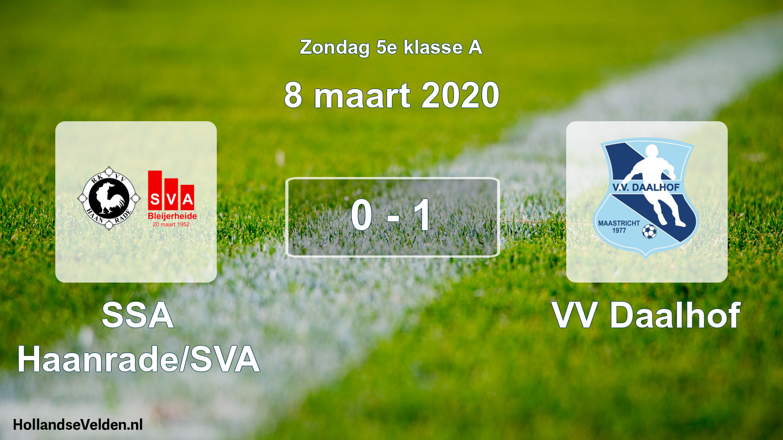 Total number of matches played: SSA Haanrade/SVA - VV Daalhof 0 - 1 (8 March 2020)