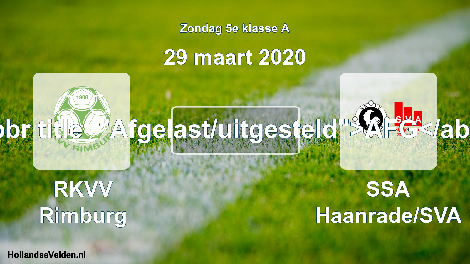 Scheduled Match: RKVV Rimburg - SSA Haanrade/SVA (29 March 2020)