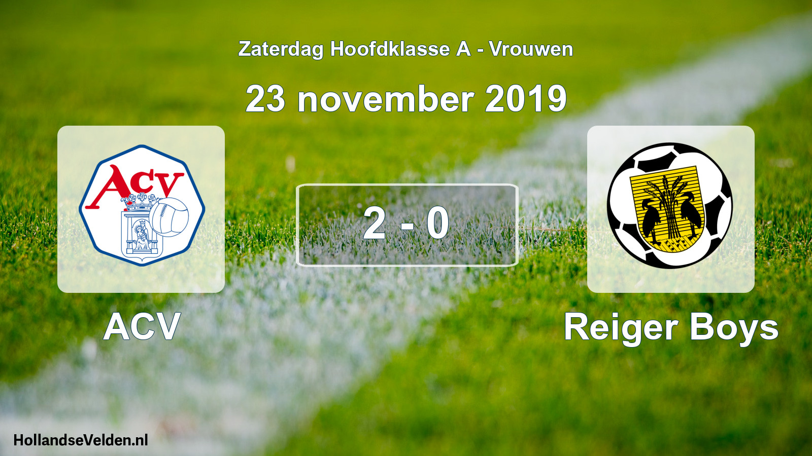 Total number of matches played: ACV - Reiger Boys 2 - 0 (23 November 2019)