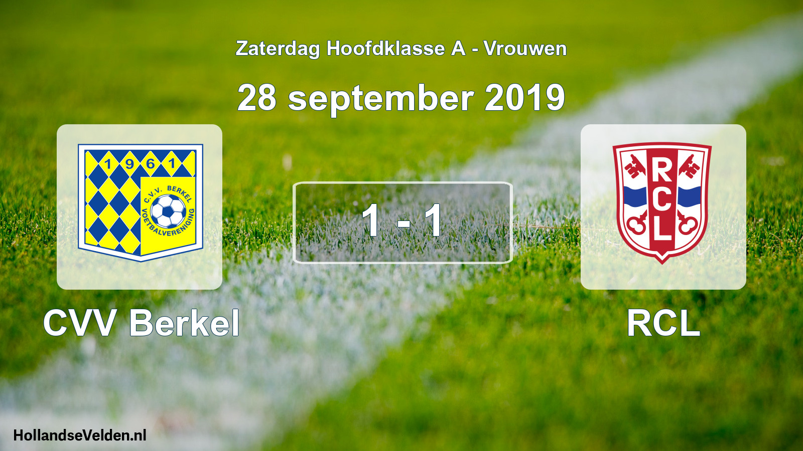 Total number of matches played: CVV Berkel - RCL 1 - 1 (28 September 2019)