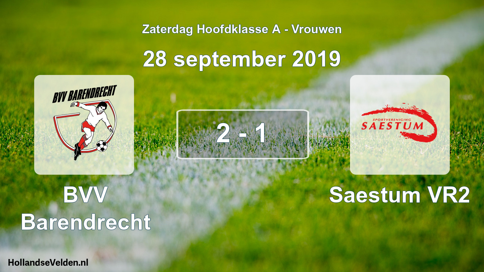Total number of matches played: BVV Barendrecht - Saestum VR2 2 - 1 (28 September 2019)