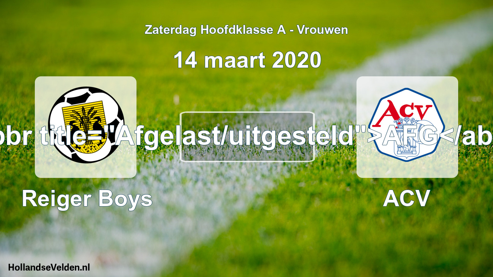 Scheduled Match: Reiger Boys - ACV (14 March 2020)