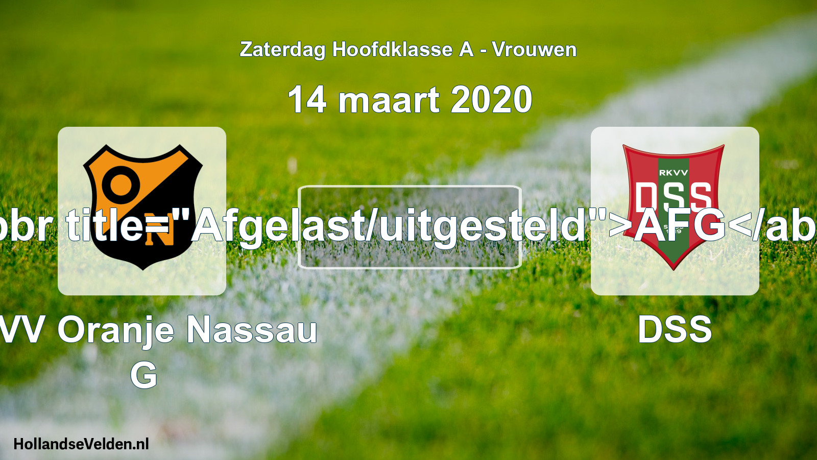 Scheduled Match: CVV Oranje Nassau G - DSS (14 March 2020)