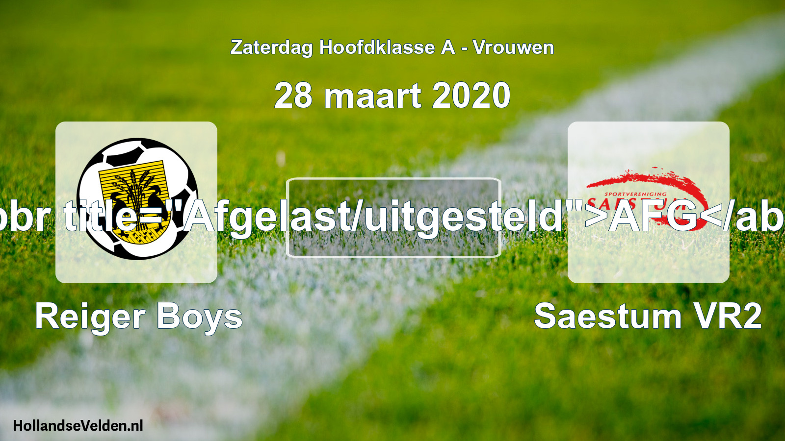 Scheduled Match: Reiger Boys - Saestum VR2 (28 March 2020)