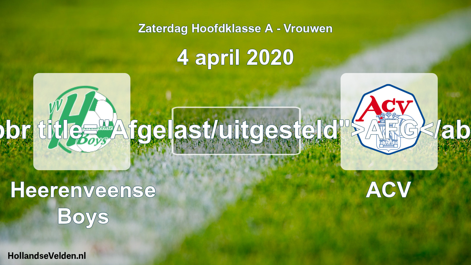 Scheduled Match: Heerenveense Boys - ACV (4 April 2020)
