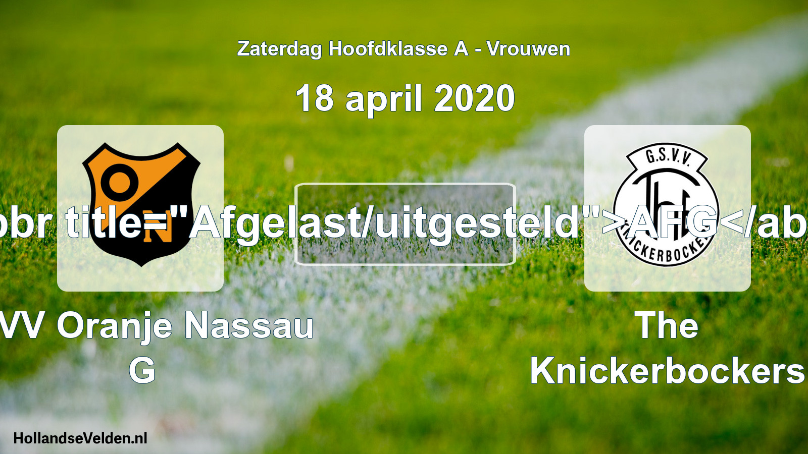 Scheduled Match: CVV Oranje Nassau G - The Knickerbockers (18 April 2020)