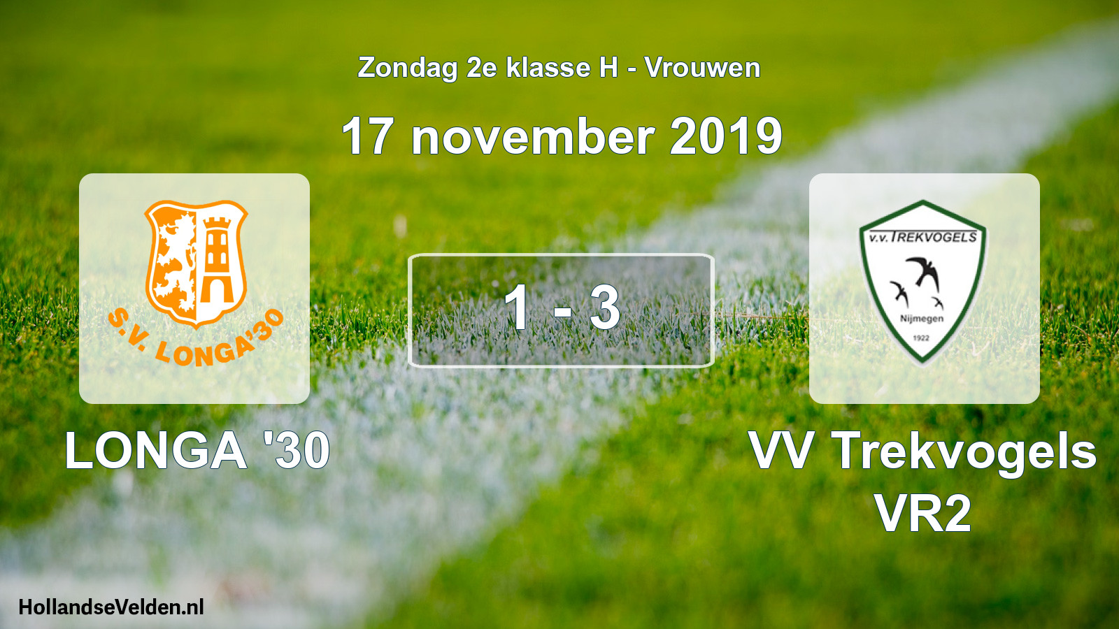 Total number of matches played: LONGA '30 - VV Trekvogels VR2 1 - 3 (17 November 2019)