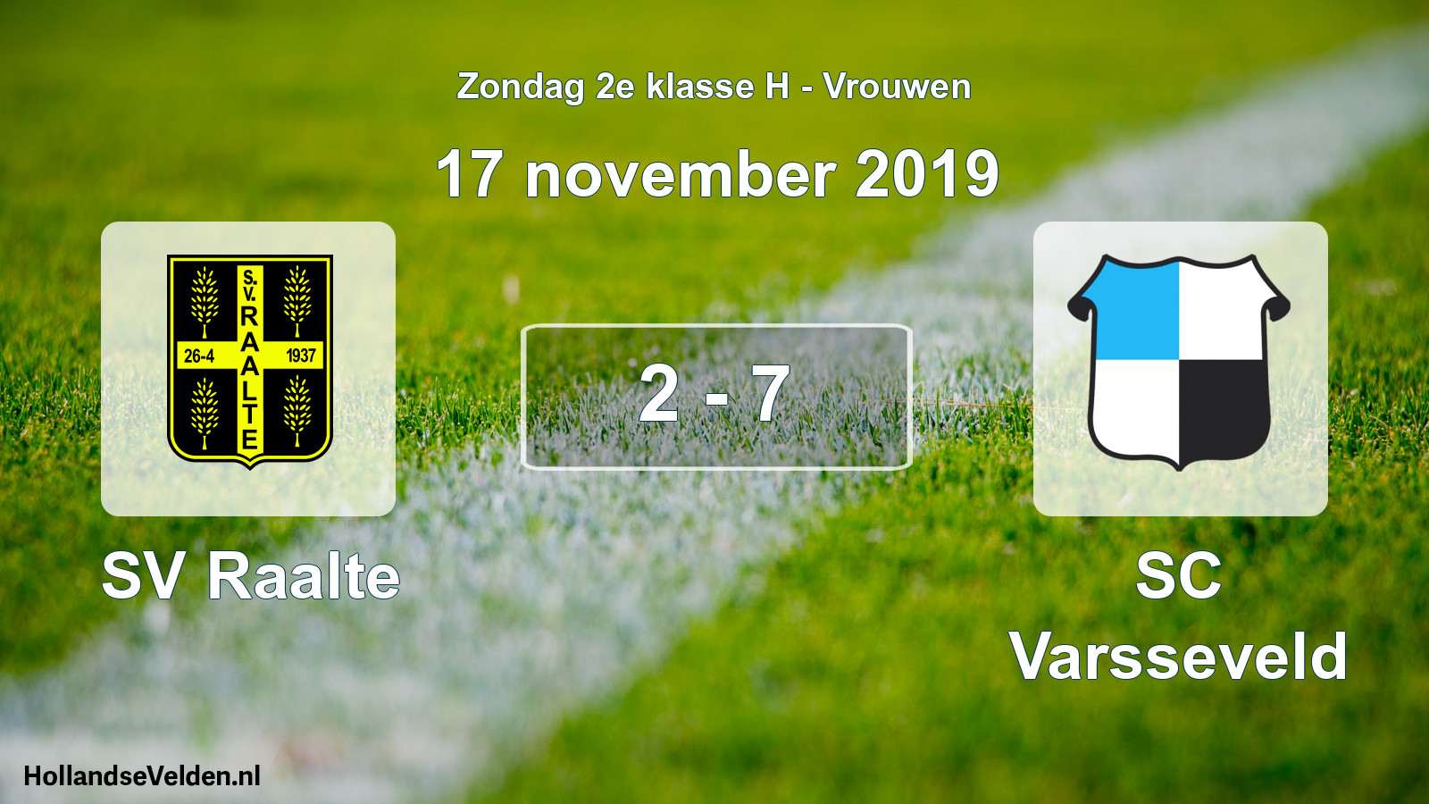 Total number of matches played: SV Raalte - SC Varsseveld 2 - 7 (17 November 2019)