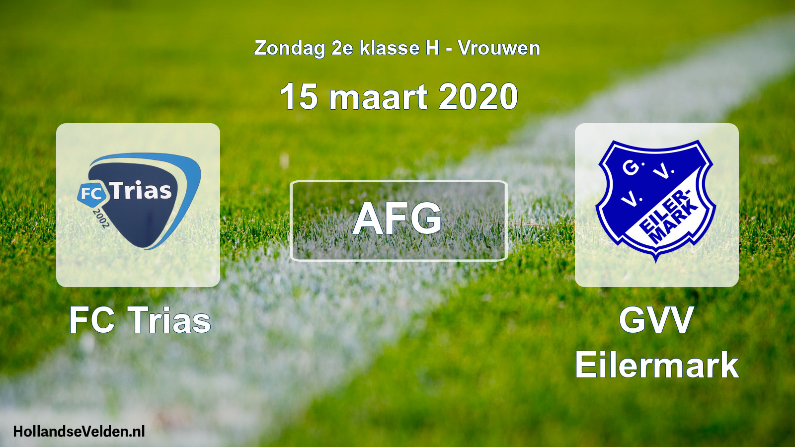 Geplande wedstrijd: FC Trias - GVV Eilermark (15 maart 2020)