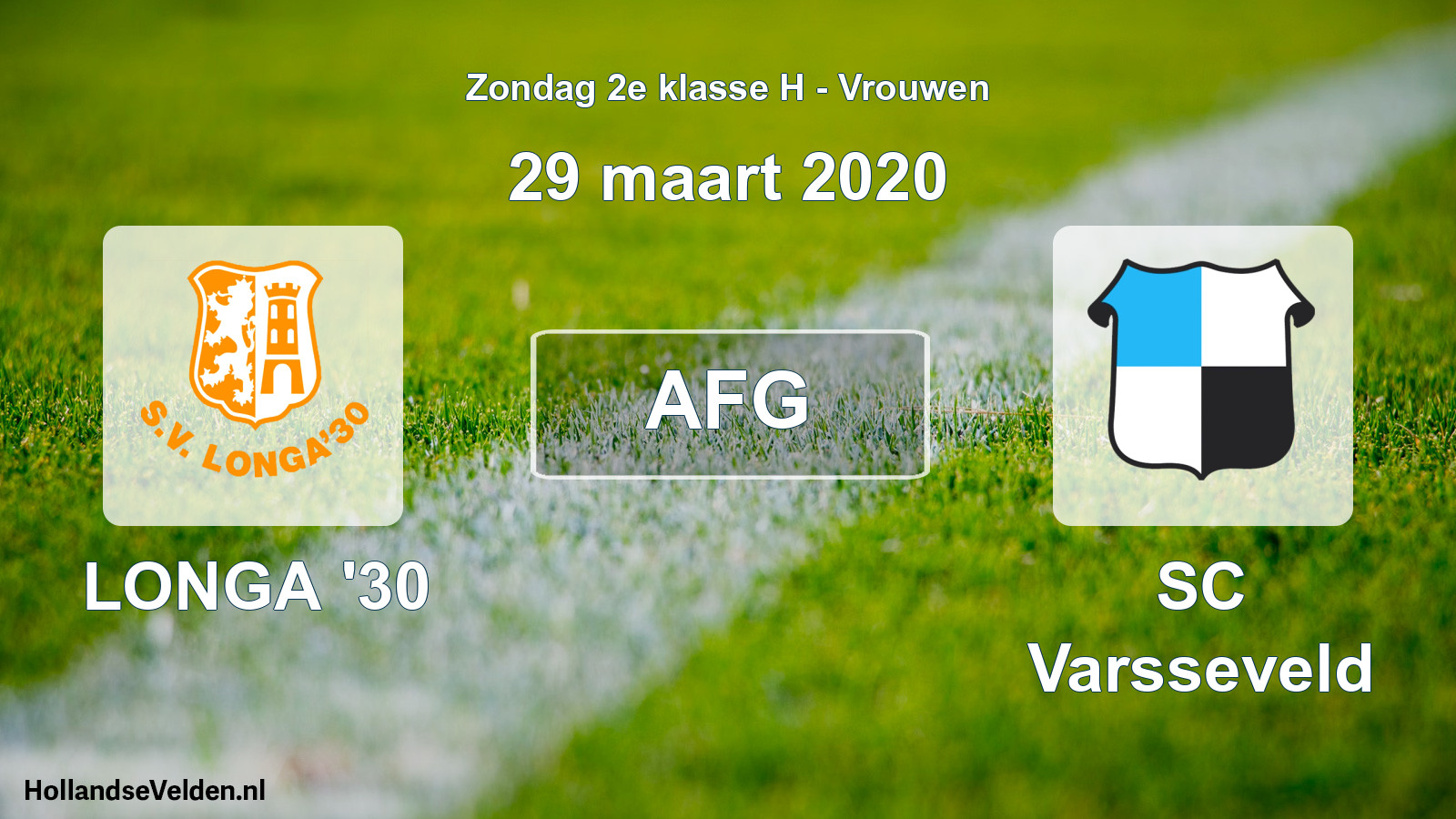 Geplande wedstrijd: LONGA '30 - SC Varsseveld (29 maart 2020)