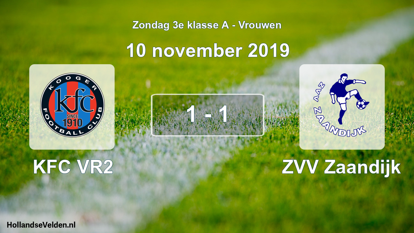 Total number of matches played: KFC VR2 - ZVV Zaandijk 1 - 1 (10 November 2019)