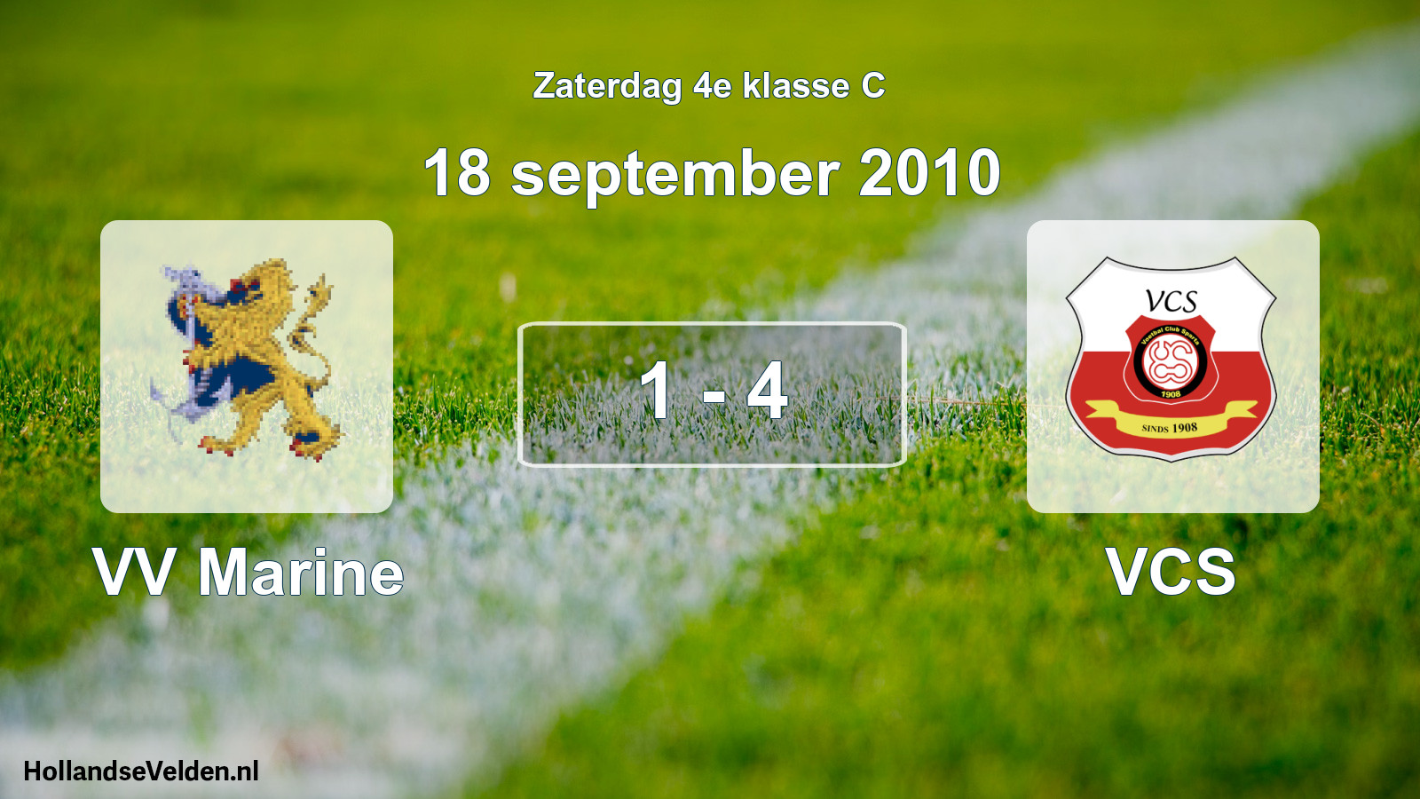Total number of matches played: VV Marine - VCS 1 - 4 (18 September 2010)