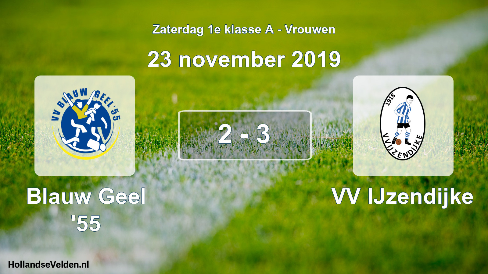 Total number of matches played: Blauw Geel '55 - VV IJzendijke 2 - 3 (23 November 2019)