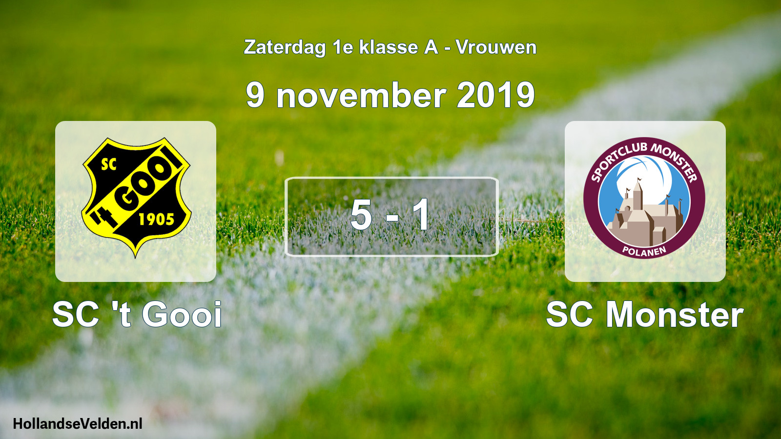 Total number of matches played: SC 't Gooi - SC Monster 5 - 1 (9 November 2019)