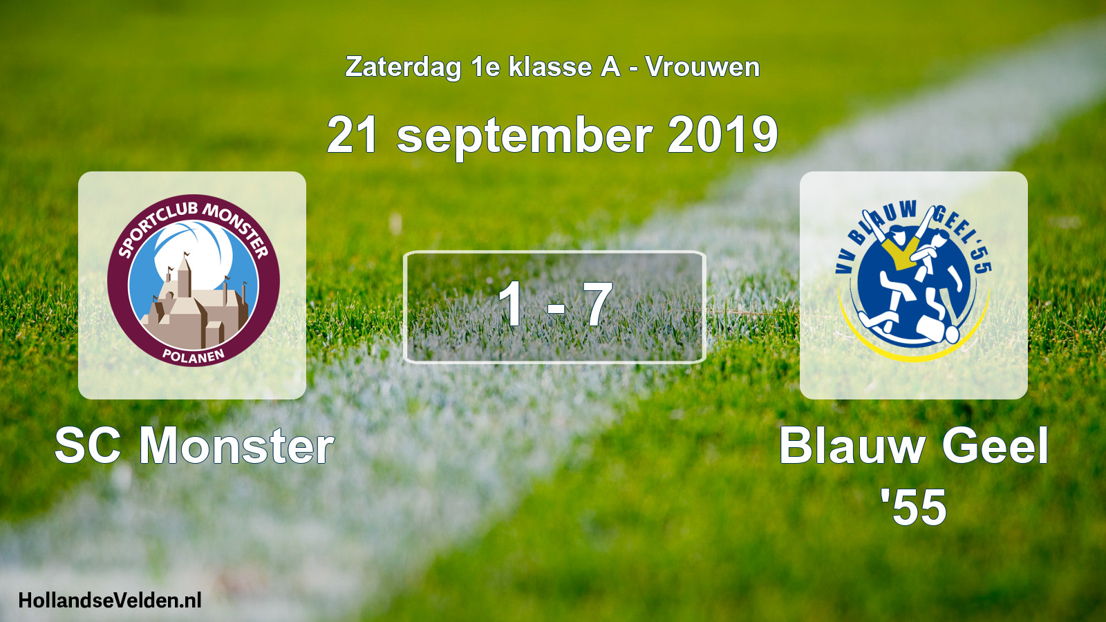 Total number of matches played: SC Monster - Blauw Geel '55 1 - 7 (21 September 2019)
