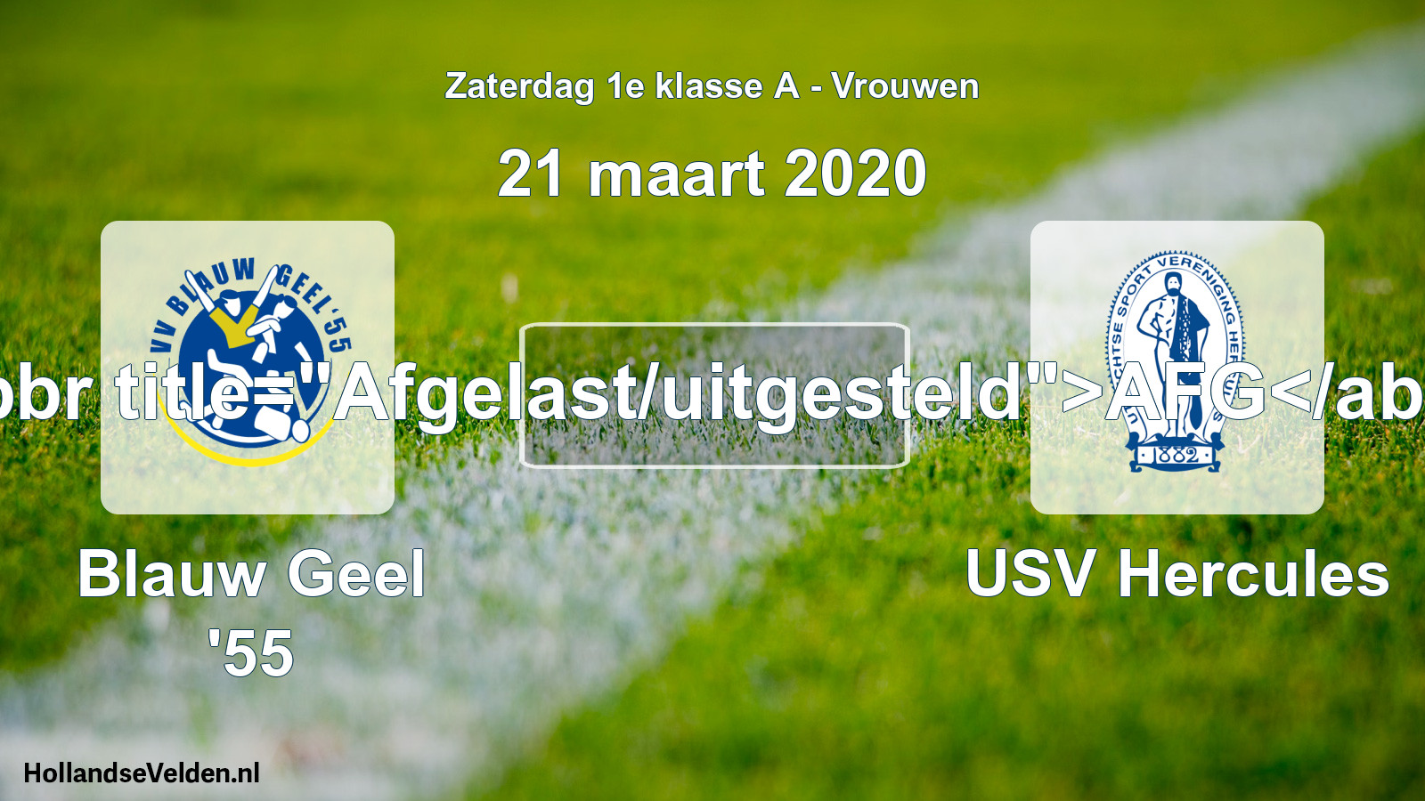 Scheduled Match: Blauw Geel '55 - USV Hercules (21 March 2020)