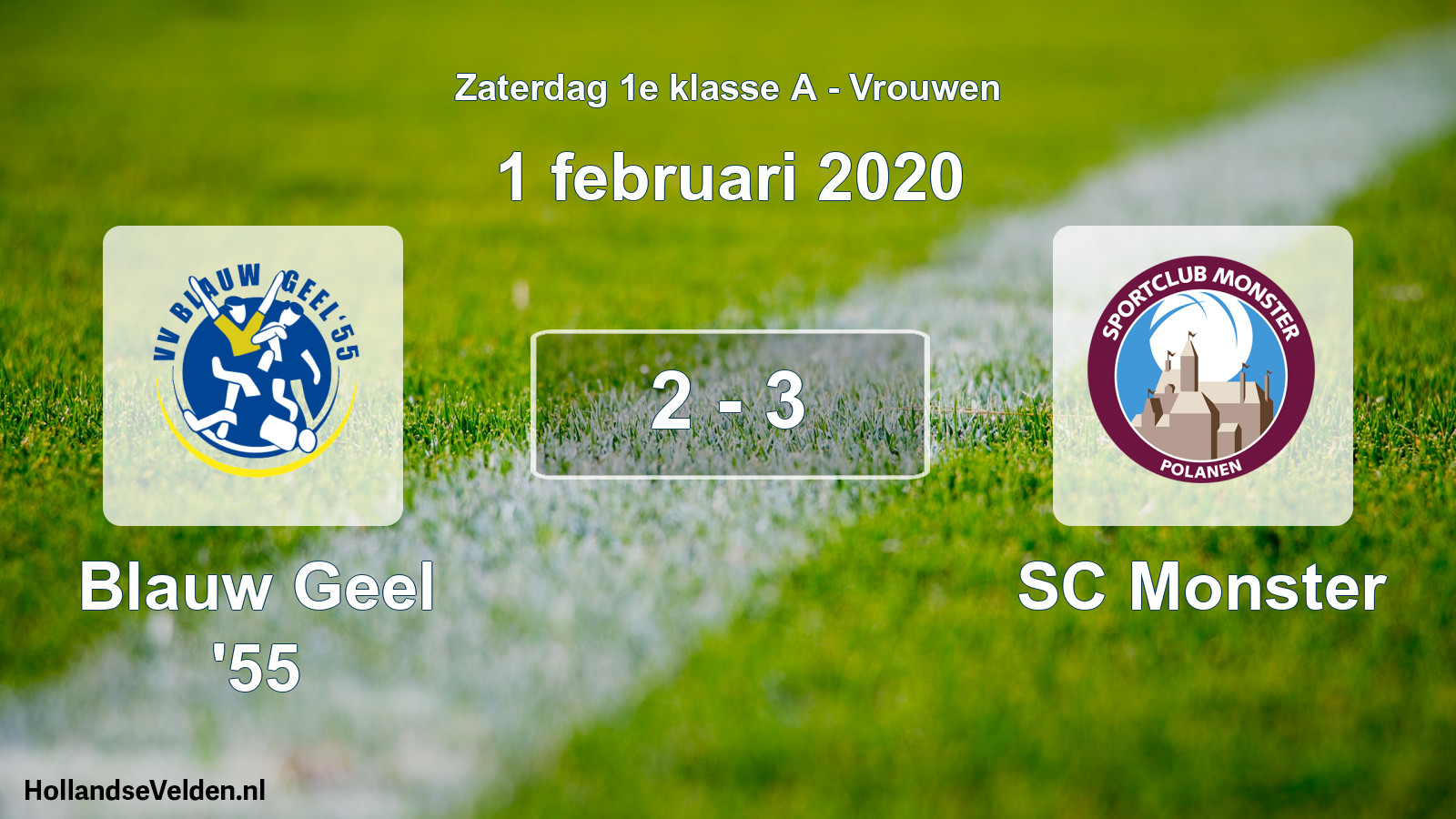 Total number of matches played: Blauw Geel '55 - SC Monster 2 - 3 (1 February 2020)