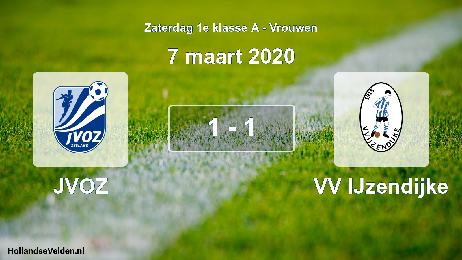 Total number of matches played: JVOZ - VV IJzendijke 1 - 1 (7 March 2020)