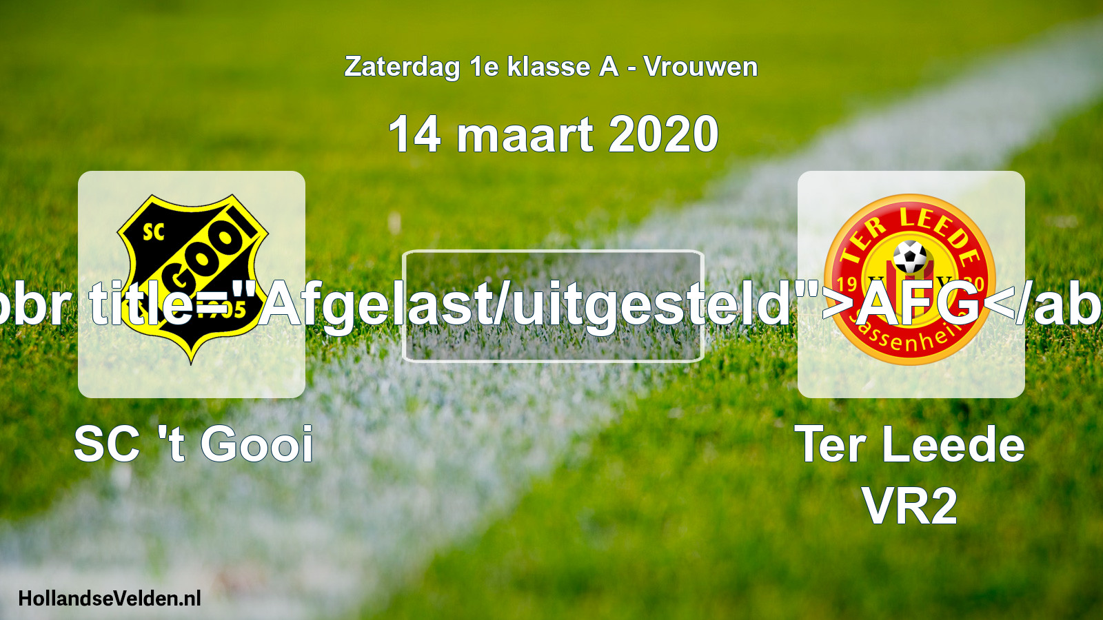 Scheduled Match: SC 't Gooi - Ter Leede VR2 (14 March 2020)