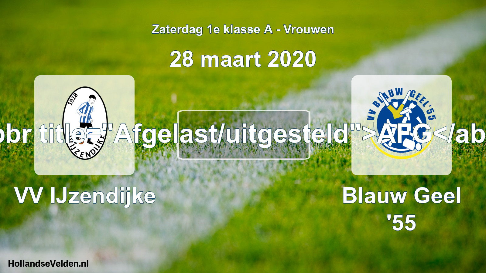Scheduled Match: VV IJzendijke - Blauw Geel '55 (28 March 2020)
