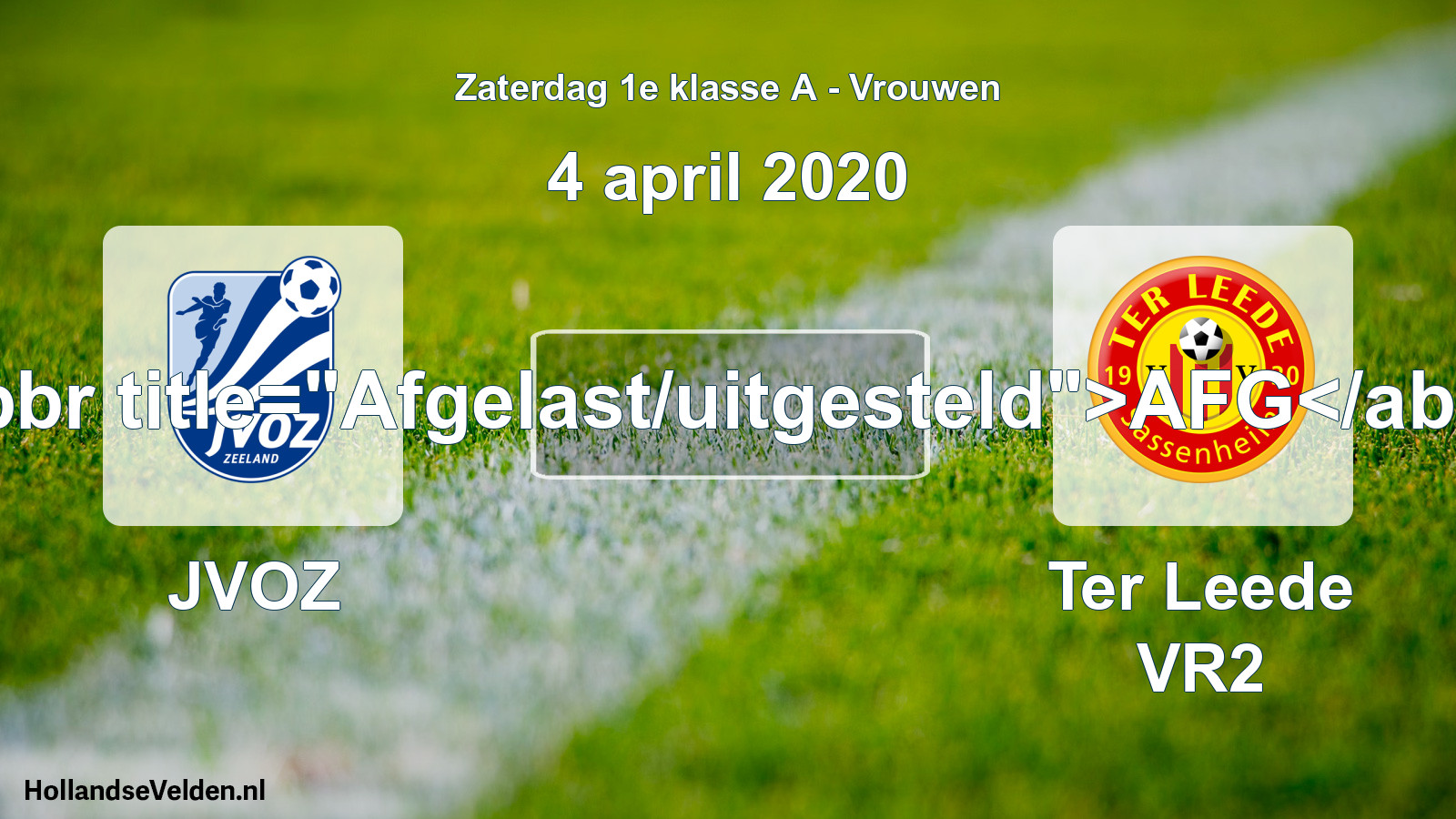 Scheduled Match: JVOZ - Ter Leede VR2 (4 April 2020)