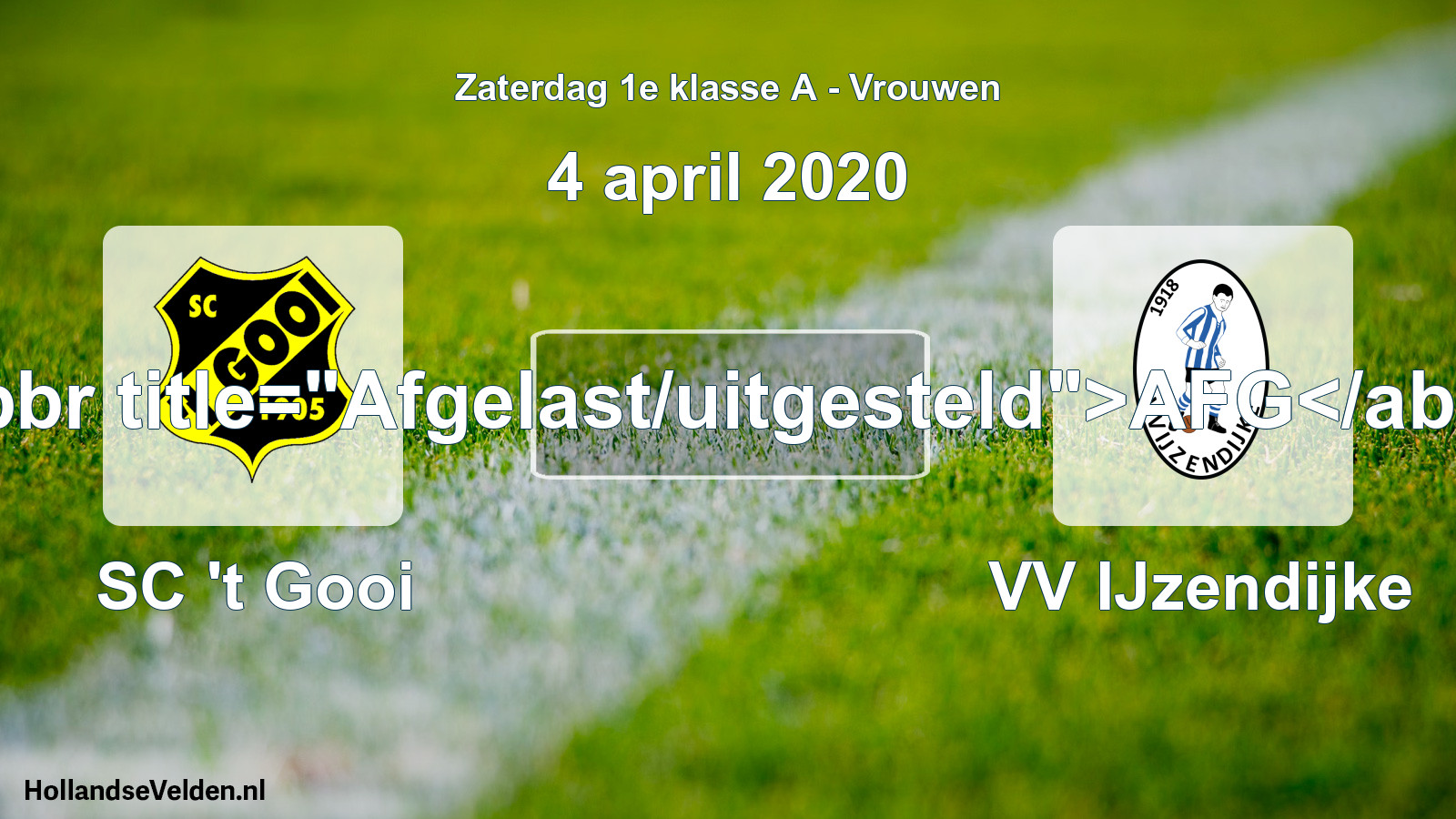 Scheduled Match: SC 't Gooi - VV IJzendijke (4 April 2020)