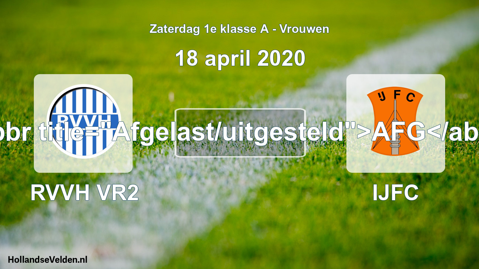 Scheduled Match: RVVH VR2 - IJFC (18 April 2020)