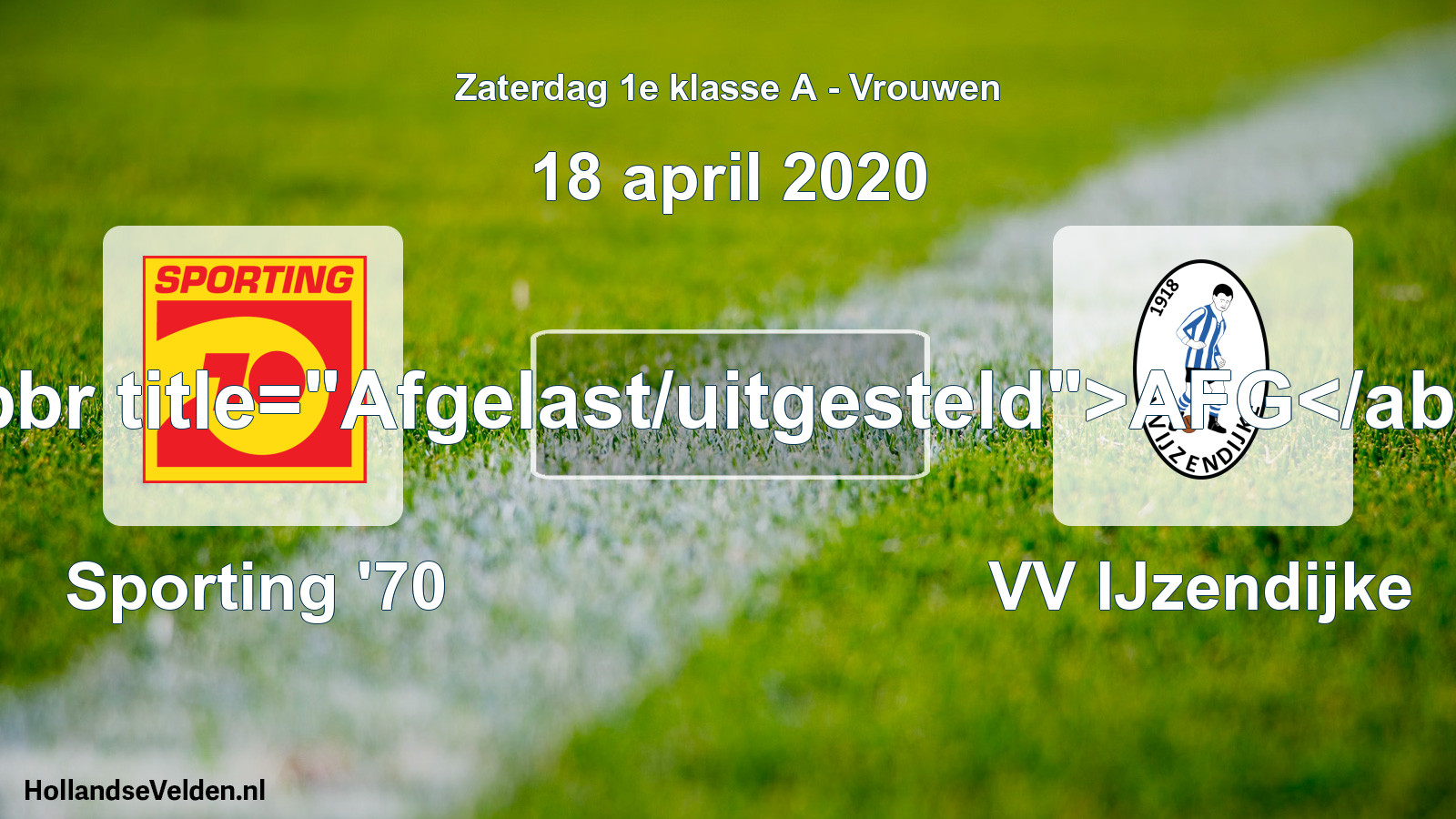 Scheduled Match: Sporting '70 - VV IJzendijke (18 April 2020)