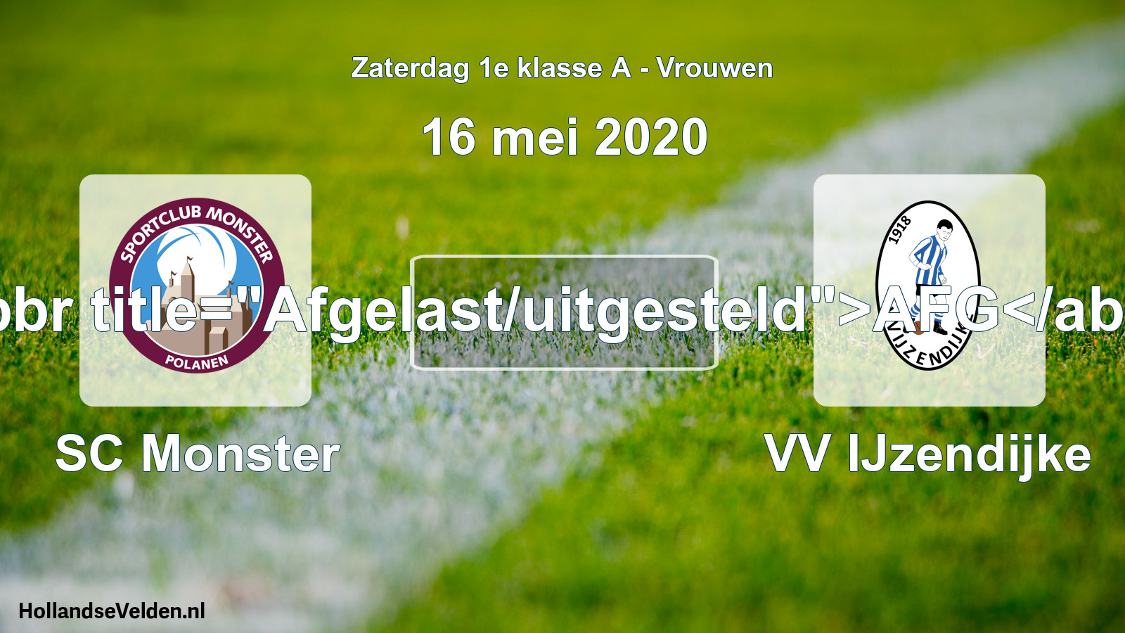 Scheduled Match: SC Monster - VV IJzendijke (16 May 2020)