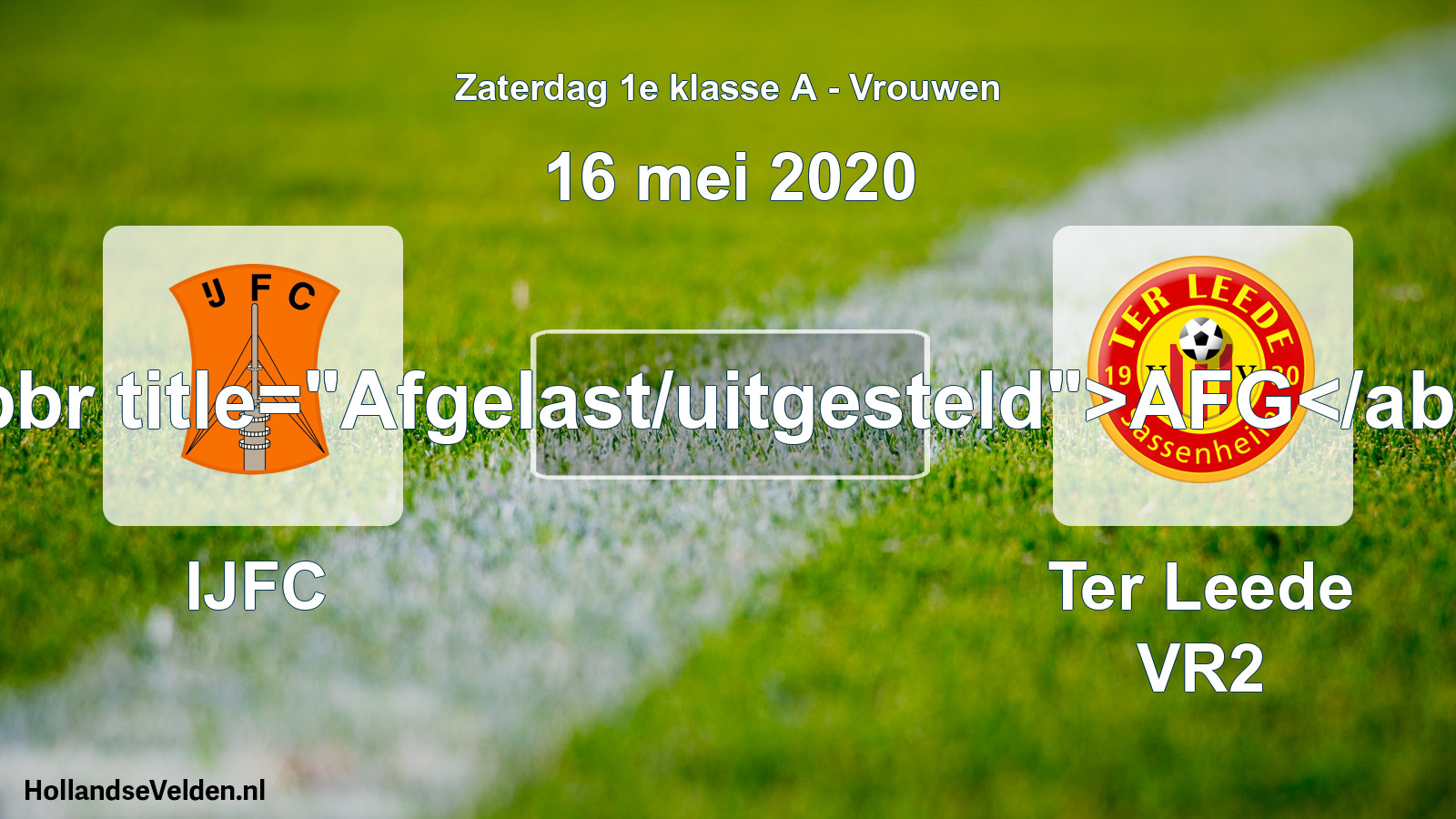 Scheduled Match: IJFC - Ter Leede VR2 (16 May 2020)
