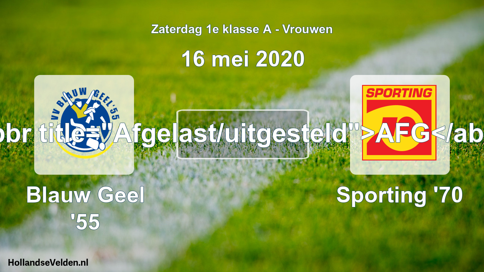 Scheduled Match: Blauw Geel '55 - Sporting '70 (16 May 2020)