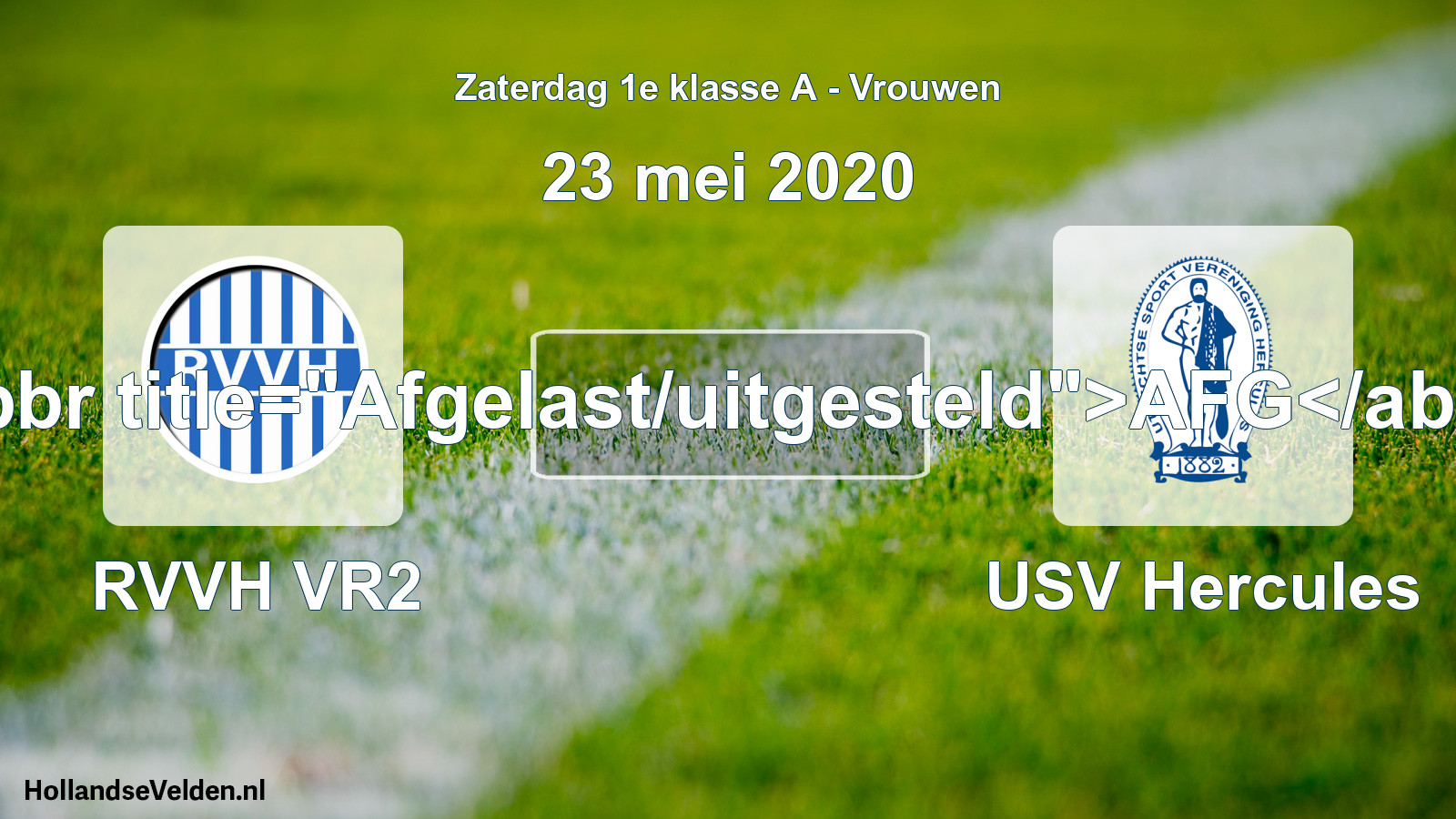 Scheduled Match: RVVH VR2 - USV Hercules (23 May 2020)