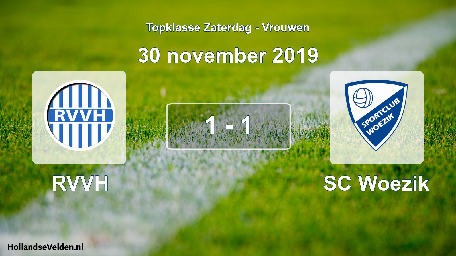 Total number of matches played: RVVH - SC Woezik 1 - 1 (30 November 2019)