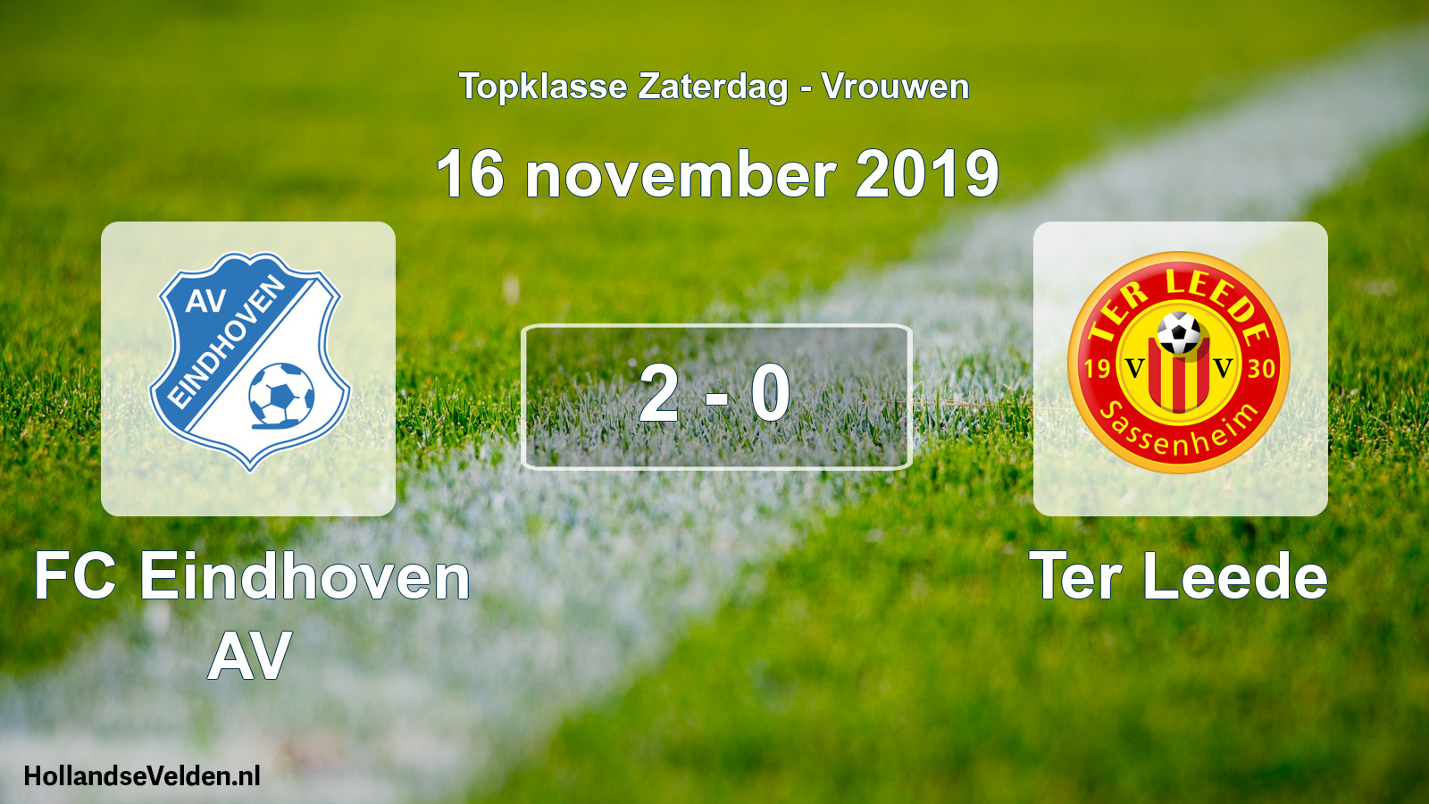 Total number of matches played: FC Eindhoven AV - Ter Leede 2 - 0 (16 November 2019)