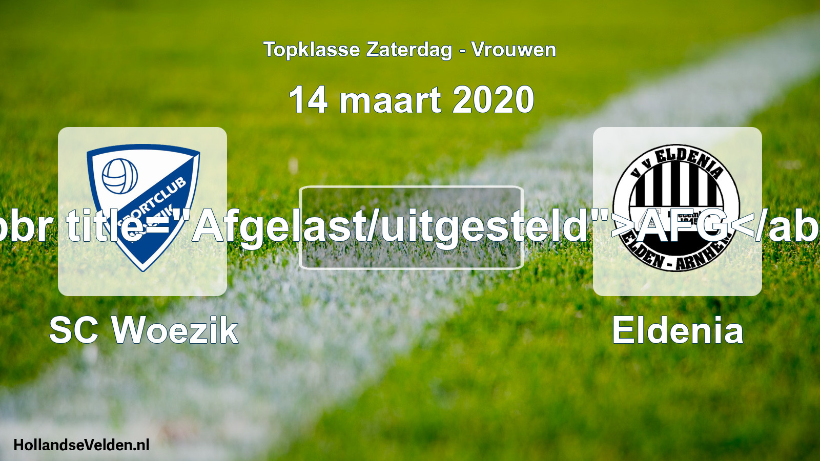Scheduled Match: SC Woezik - Eldenia (14 March 2020)