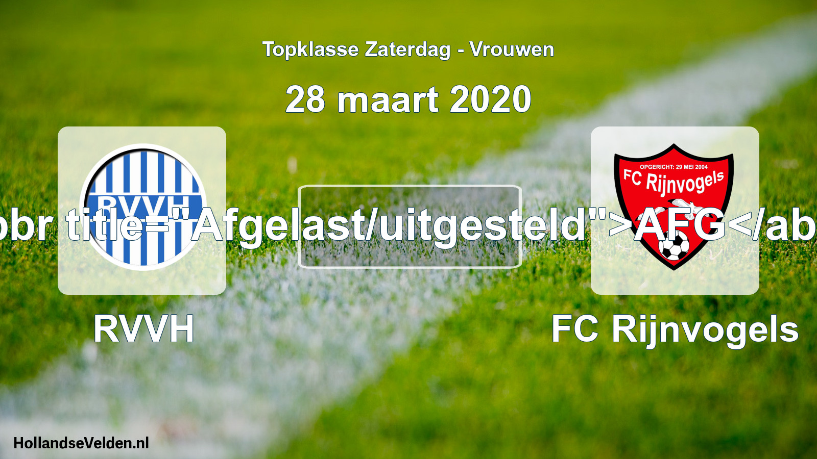 Scheduled Match: RVVH - FC Rijnvogels (28 March 2020)