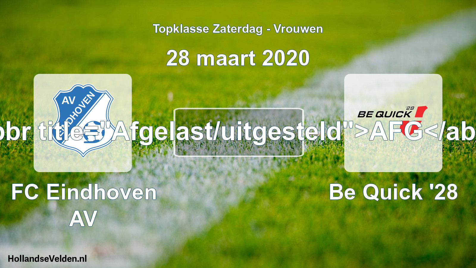 Scheduled Match: FC Eindhoven AV - Be Quick '28 (28 March 2020)