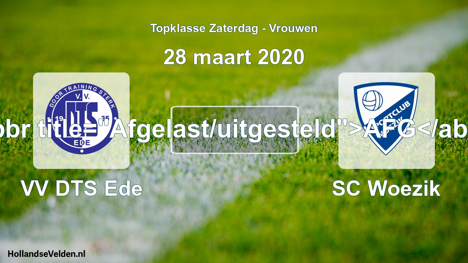 Scheduled Match: VV DTS Ede - SC Woezik (28 March 2020)