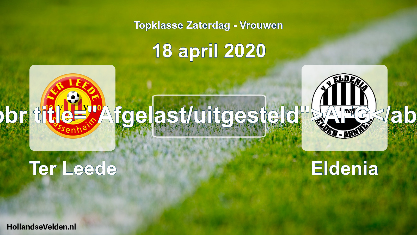 Scheduled Match: Ter Leede - Eldenia (18 April 2020)