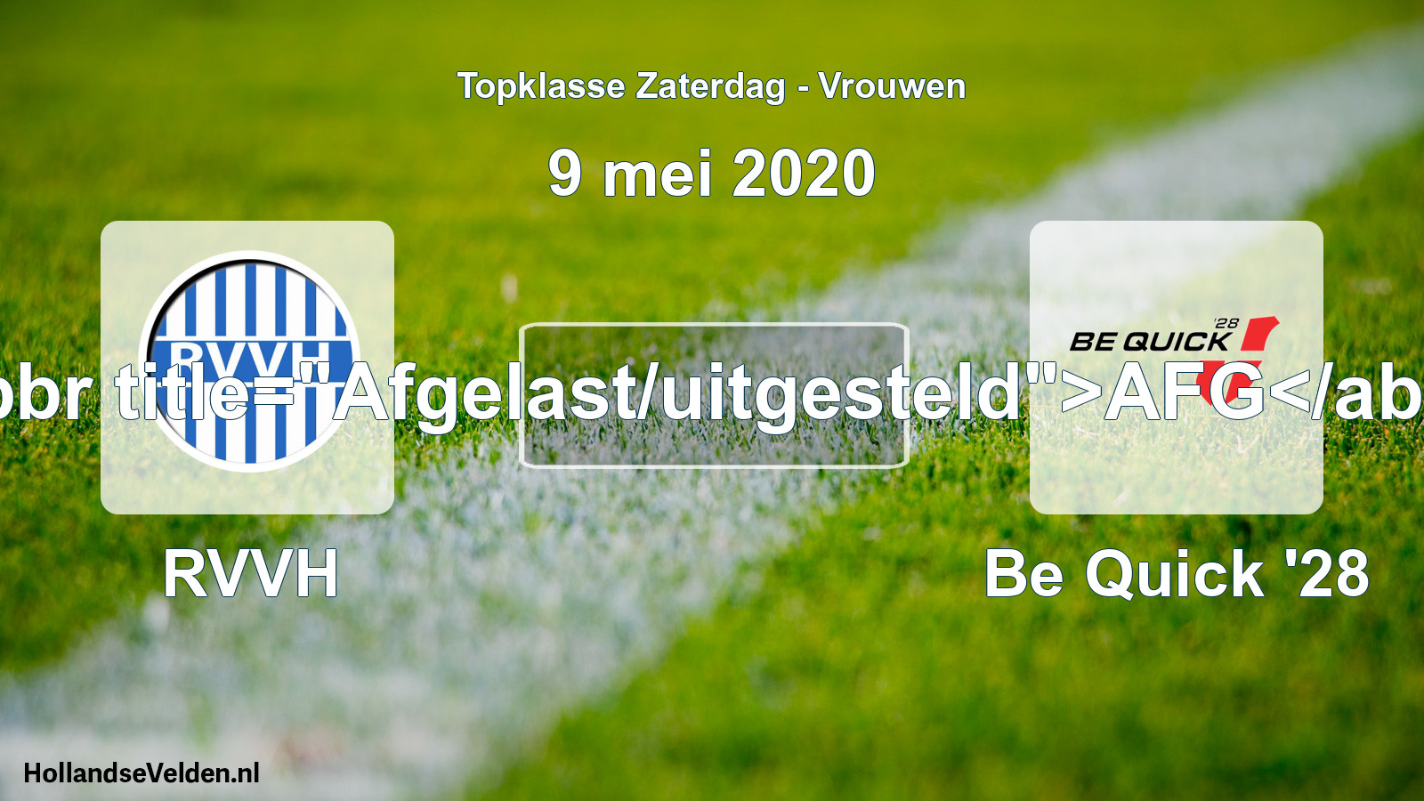 Scheduled Match: RVVH - Be Quick '28 (9 May 2020)