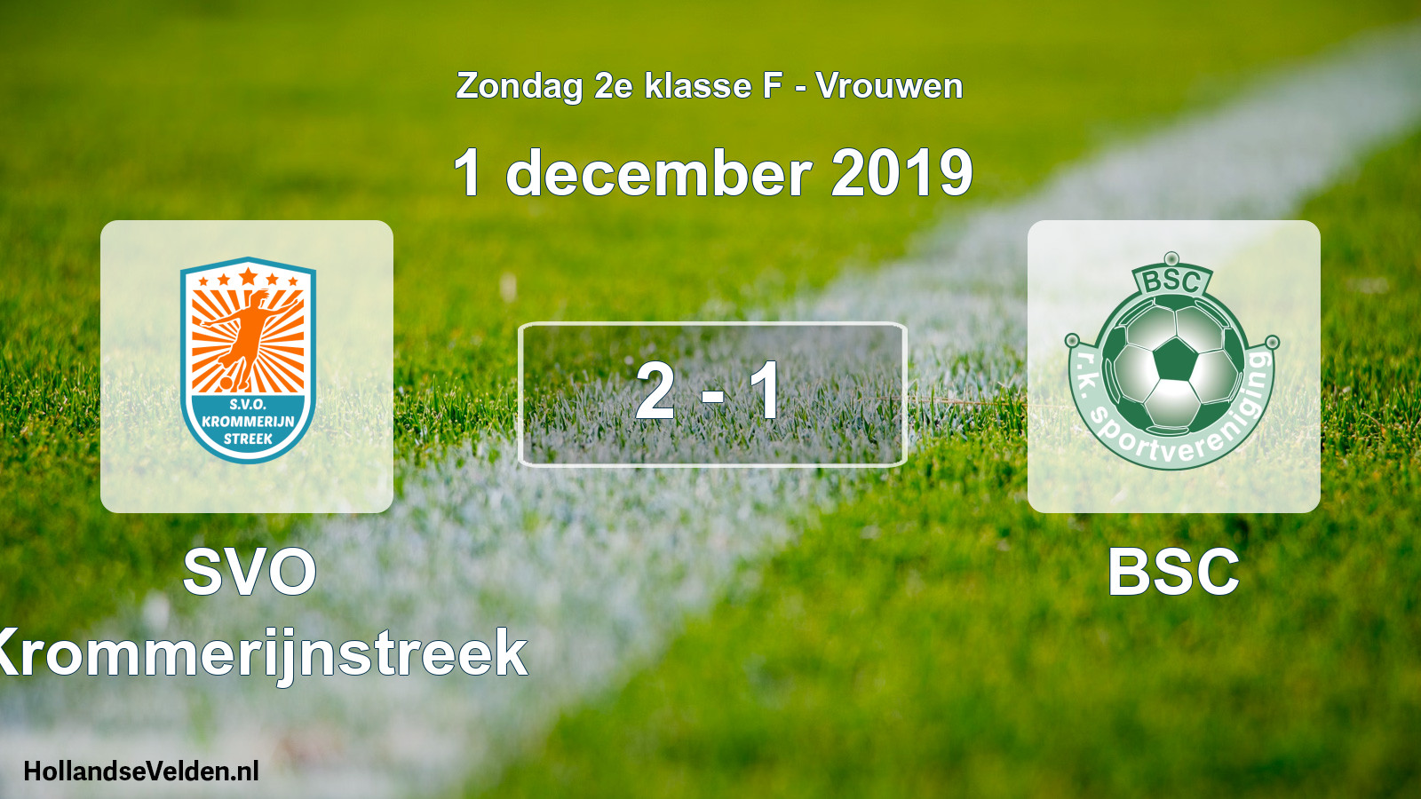 Gespeelde wedstrijd: SVO Krommerijnstreek - BSC 2 - 1 (1 december 2019)